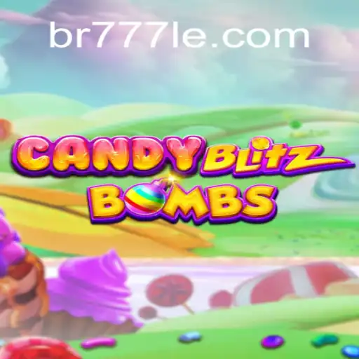 CandyBlitzBombs: Exploding onto Gaming Scenes with 777LE.COM Cassino